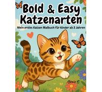 Bold & Easy Katzenarten: Mein erstes Katzen Malbuch für Kinder ab 2 Jahren