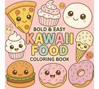 Bold & Easy Kawaii Food Coloring Book