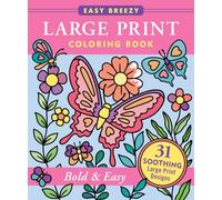 Bold & Easy Large Print Coloring Book - Big and Simple Designs for All Ages