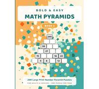 Bold & Easy Math Pyramids: 200 Large Print Number Pyramid Puzzles for Adults & Seniors