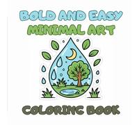 Bold & Easy Minimal Art Coloring Book for Adults: Simple Modern Designs with Big Bold Lines for Relaxation and Stress Relief: Simple Minimal Designs ... | Modern Easy Pages for Adults and Beginners