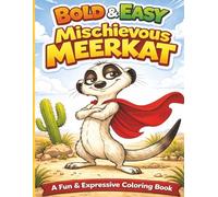 Bold & Easy: Mischievous Meerkat Coloring Book: By Fairy Tale Finds