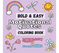 Bold & Easy Motivational Quotes Coloring Book Motivational Coloring Pages for All Ages - Build Confidence, Relax, and Refocus