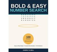 Bold & Easy Number Search: 100 Large Print Puzzles with Easy-to-Read Digits, Forward-Only Numbers, and Full Solutions