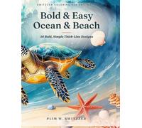 Bold & Easy Ocean & Beach Coloring Book for Adults: 46 Bold, Simple Thick-Line Designs - Seashells, Waves, Turtles & Coastal Life for Relaxation and Stress Relief