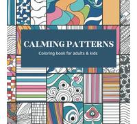 Bold & Easy Patterns: A Relaxing Stress-Relief Coloring Book for Adults & Kids: Large Print Calming Patterns with Simple and Bold Designs for Relaxation and Mindfulness