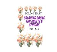 BOLD & EASY PSALMS Simple Scripture Coloring Book for Adults & Seniors: 52 Pages of Large Print Designs for Relaxation and Worship