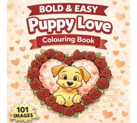 Bold & Easy Puppy Love Colouring Book: By Fairy Tale Finds