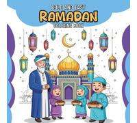 Bold & Easy Ramadan Coloring Book: for Adults Islamic Dhikr Coloring Pages for Relaxation, Mindfulness & Spiritual Reflection: 30 Arabic & English ... & Stress-Relieving Ramadan Coloring Journey