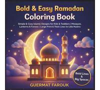 Bold & Easy Ramadan Coloring Book: Simple & Cozy Islamic Designs for Kids & Toddlers | Mosques, Lanterns & Fanoos | Large Print & Thick Lines for Little Muslims