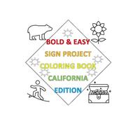 Bold & Easy Sign Project Coloring Book: California Edition