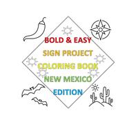Bold & Easy Sign Project Coloring Book: New Mexico Edition