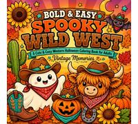 Bold & Easy Spooky Wild West: A Cute & Cozy Western Halloween Coloring book for Adults