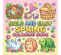Bold & Easy Spring Coloring Book: Cozy, Cute & Relaxing Stress Relief Coloring-Perfect Cozy Girl Gift!
