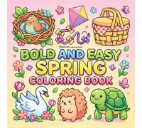 Bold & Easy Spring Coloring Book: Cozy, Cute & Relaxing Stress Relief Coloring-Perfect Cozy Girl Gift!