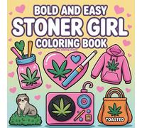 Bold Easy Stoner Girl Coloring Pages | Fun and Stress Relief | Perfect for Adults