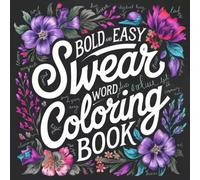 Bold Easy Swear Word Coloring Book