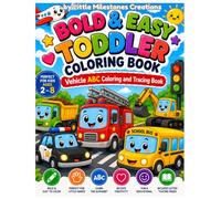 Bold & Easy Toddler Coloring Book ABC: ABC Things That Go! Jumbo Vehicle Alphabet Tracing and Activity Book for Kids Ages 2-8
