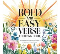 Bold & Easy Verse Coloring Book: Bold Large Print Christian Coloring Pages Featuring Crosses, Angels, Heaven, Doves, and Scripture for Adults, Teens & Kids
