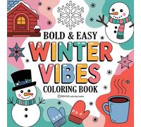 Bold & Easy Winter Vibes Coloring Book: Cozy & Relaxing Stress Relief Coloring