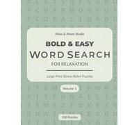 Bold & Easy Word Search for Relaxation: Large Print Stress-Relief Puzzles