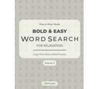 Bold & Easy Word Search for Relaxation - Volume 3: Large Print Word Search Puzzles for Adults | Calm, Focus, and Stress-Free Brain Games