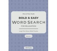 Bold & Easy Word Search for Relaxation - Volume 4: Large Print Word Search Puzzles for Adults | Simple, Calm, and Enjoyable Brain Games