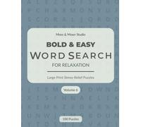Bold & Easy Word Search for Relaxation - Volume 6: Large Print Word Search Puzzles for Adults | Calm, Simple, and Stress-Relieving Brain Games