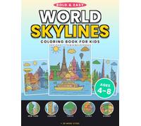 Bold & Easy World Skylines: Kids Edition: 25 Cities to Color, Connect the Dots and Explore - Big Simple Pictures with Thick Lines for Ages 4-8