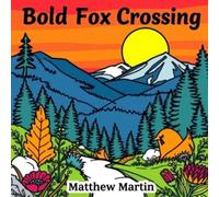 Bold Fox Crossing: A Pop Art Coloring Journey of Courage, Creativity, and Colorful Imagination