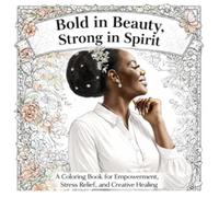 Bold In Beauty, Strong In Spirit
