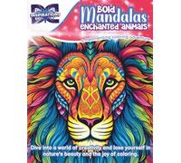 Bold Mandalas: Enchanted Animals: A Mesmerizing Coloring Adventure