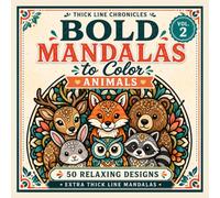 Bold Mandalas to Color: Volume 2 Animals