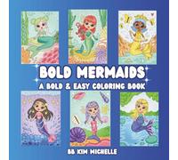 Bold Mermaids: A Bold & Easy Coloring Book of Magical Mermaids