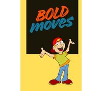 Bold Moves: A Motivational Lined Writing Journal for Taking Action, Setting Goals & Unlocking Your Potential
