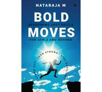 Bold Moves: Redefining Soft Skills for Gen Z and Beyond