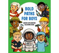 Bold Paths for Boys - Careers Coloring Book: For 3+ Years