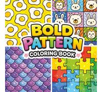 Bold Pattern Coloring Book for Adults & Teens: Fun, Simple and Easy Patterns for Relaxation and Stress Relief