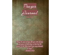 Bold Prayer Journals with Strong Faith : 52 Week Devotional & Guided Prayer Journal for Men of God, An Inspirational Christian Notebook to Pray, Reflect, and Praise God's Word