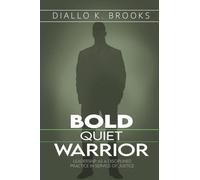 Bold Quiet Warrior