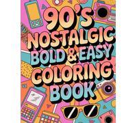 Bold & Simple 90s Nostalgic Coloring Book