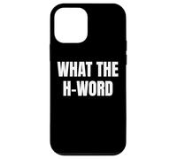 Bold WHAT THE H WORD Design for Fun Loud Bold Attitude Wear Custodia per iPhone 12 mini