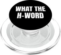Bold WHAT THE H WORD Design for Fun Loud Bold Attitude Wear PopSockets PopGrip per MagSafe