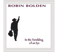 Bolden, Robin - In The Twinkling Of An Eye