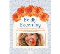 Boldly Becoming: A science-informed guide to regulate your nervous system, reduce anxiety, restore metabolism, and feel like yourself again: 2