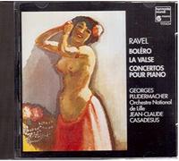 Boléro / La Valse / Concertos pour piano