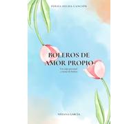 Boleros de amor propio: Poesía hecha canción