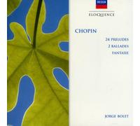 Bolet, Jorge - Chopin: 24 Preludes Op.28 Ballades 2 & 4 Etc.