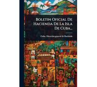 Boletin Oficial De Hacienda De La Isla De Cuba...