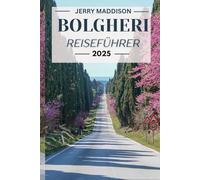 Bolgheri Reiseführer 2025